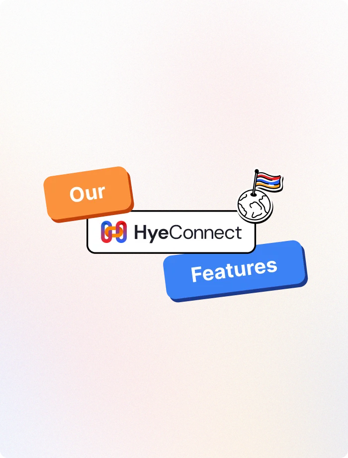 HyeConnect Features